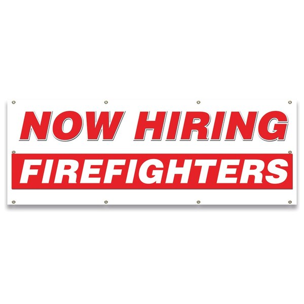 Signmission Now Hiring Firefighters Banner Apply Inside Accepting Application Single Sided B-96-30242 - main